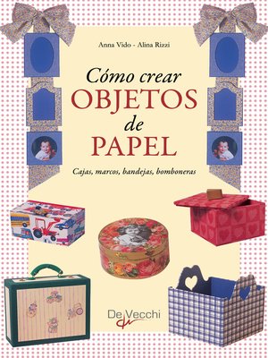cover image of Cómo crear objetos de papel